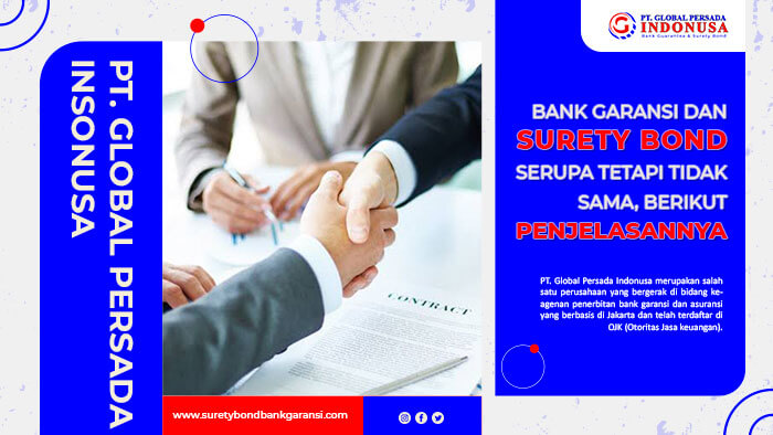 Bank Garansi Dan Surety Bond Serupa Tetapi Tidak Sama, Berikut ...